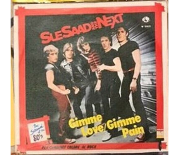 Gimme Love / Gimme Pain VINILE 45 GIRI di Sue Saad And The Next,  1980,  Planet 