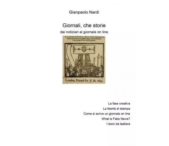 Giornali, che storie. Raccontami. di Gianpaolo Nardi, 2023, Youcanprint