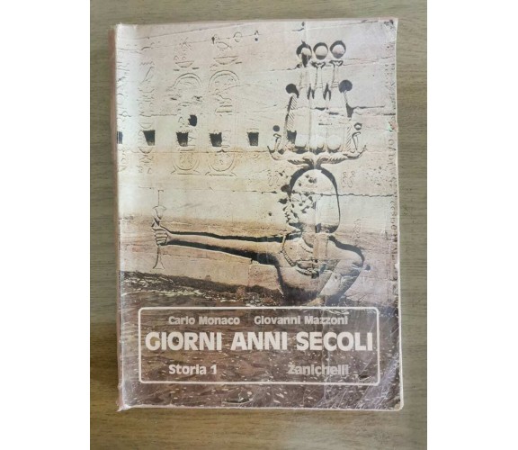 Giorni anni secoli storia 1 - Monaco/Mazzoni - Zanichelli - 1988 - AR