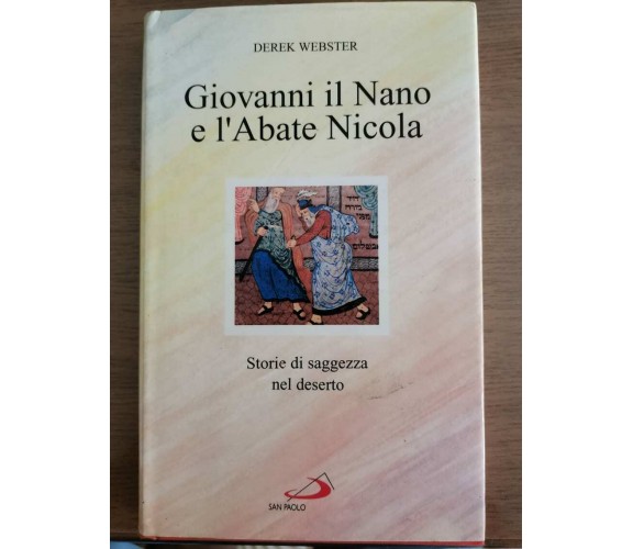 Giovanni il Nano e l'Abate Nicola - D. Webster - San Paolo - 1994 - AR