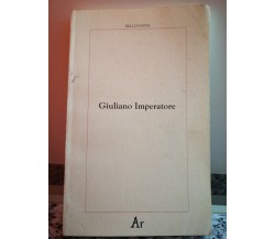 Giuliano Imperatore di Nello Gatta,  1995,  A.r   -F