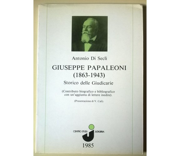 Giuseppe Papaleoni (1863-1943) Storico delle Giudicarie - A. Di Seclì, 1985 - L	