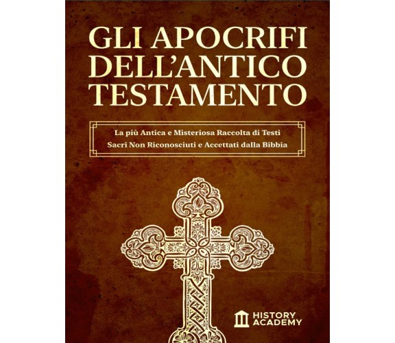 Gli Apocrifi dell’Antico Testamento: La più Antica e Misteriosa Raccolta di Test