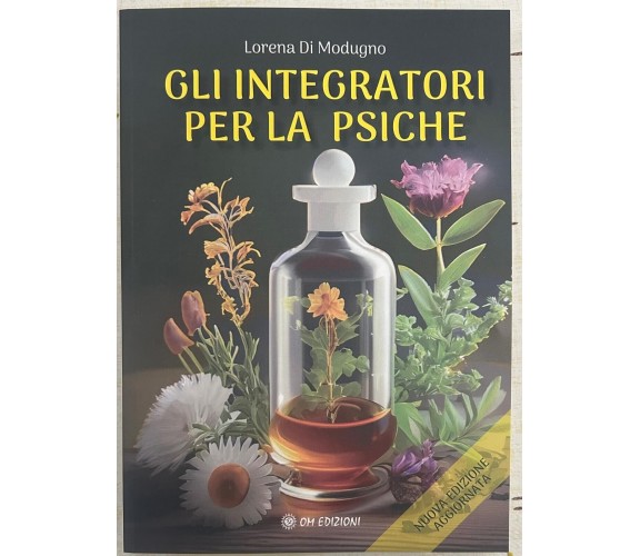 Gli Integratori per la Psiche di Lorena Di Modugno, 2024, Om Edizioni