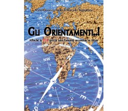 Gli Orientamenti	 di Mario Goceneu Nallin, Marcello Nugioienna,  2018,  Youcanpr