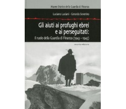 Gli aiuti ai profughi ebrei ed ai perseguitati: il ruolo della Guardia di Finan