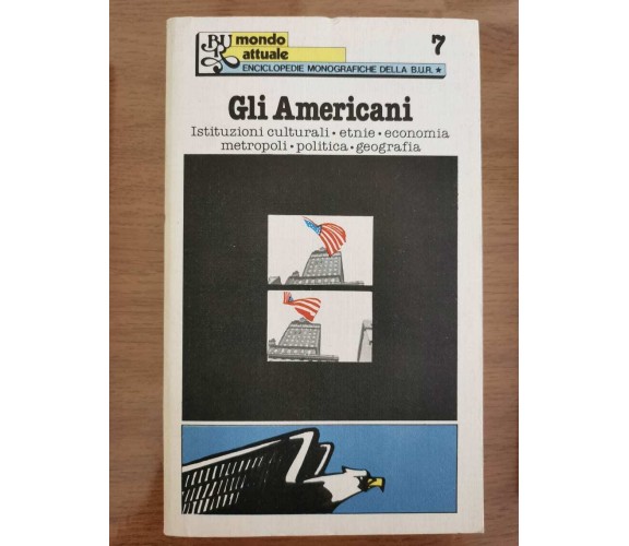 Gli americani - AA. VV. - BUR - 1978 - AR