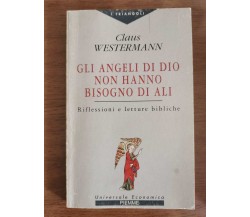 Gli angeli di Dio non hanno bisogno di ali - C. Westermann - Piemme - 1975 - AR