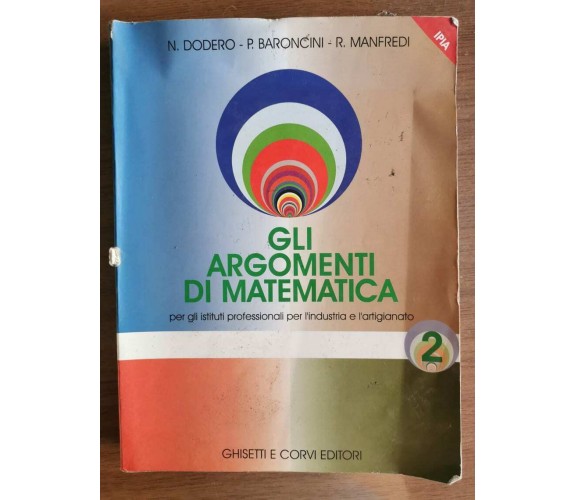 Gli argomenti di matematica 2 - AA. VV. - Ghisetti e corvi editori - 2005 - AR