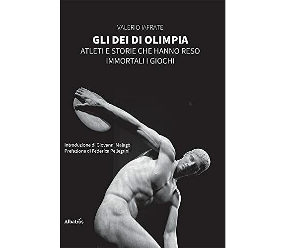 Gli dei di Olimpia - Valerio Iafrate - Gruppo Albatros Il Filo, 2021