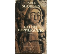 Gli dèi torneranno di Carlo Sgorlon,  1983,  Mondadori