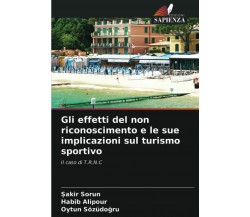 Gli effetti del non riconoscimento e le sue implicazioni sul turismo sportivo