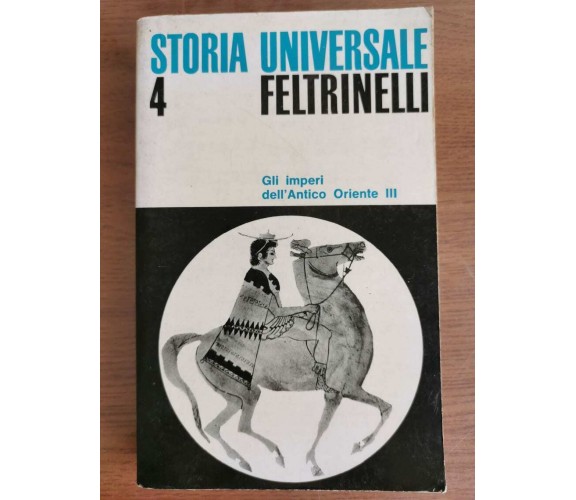 Gli imperi dell'Antico Oriente III - AA. VV. - Feltrinelli - 1969 - AR