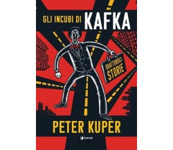 Gli incubi di Kafka di Peter Kuper, 2022, Tunué