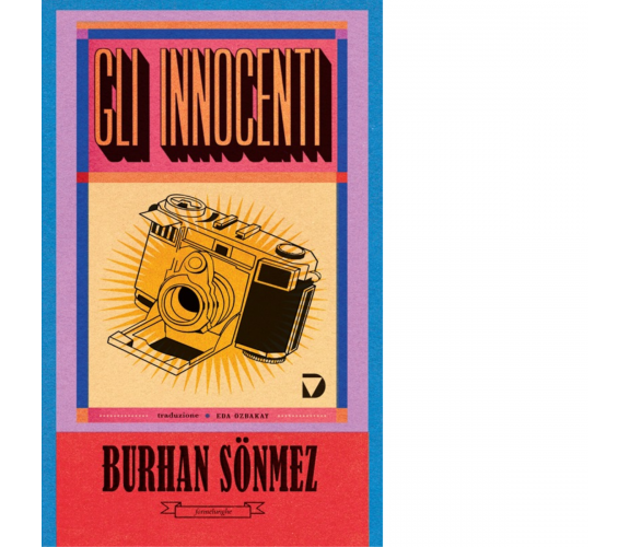 Gli innocenti di Burhan Sönmez - Del Vecchio editore, 2014