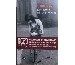 Gli occhi di mia figlia di Vittoria Coppola, 2012, Lupo Editore