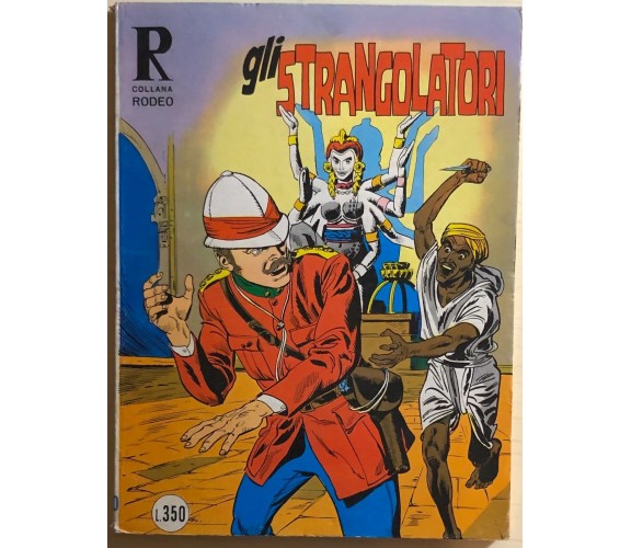 Gli strangolatori n. 120 di Aa.vv., 1977, Collana Rodeo