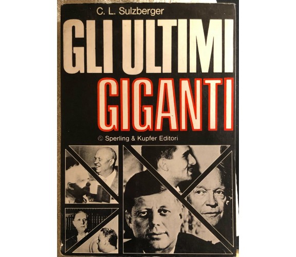 Gli ultimi giganti di C.l. Sulzberger,  1973,  Sperling Kupfer