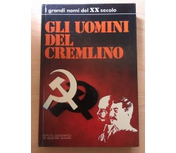 Gli uomini del cremlino - Arrigo Levi, 1973,  De Agostini - Storia - V