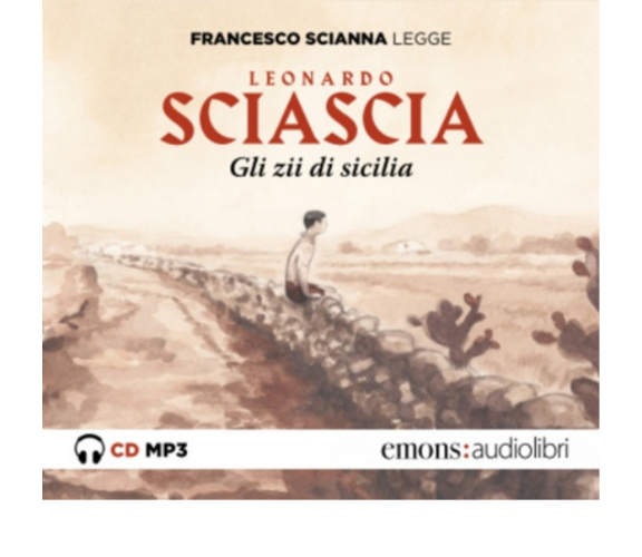 Gli zii di Sicilia letto da Francesco Scianna. Audiolibro. CD Audio formato MP3