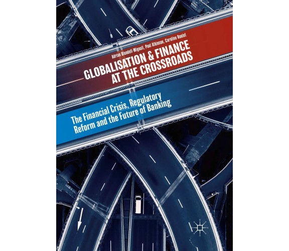 Globalisation and Finance at the Crossroads - Paul Atkinson - Palgrave Macmillan