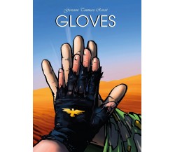 Gloves	 di Giovanni Tommaso Rovati,  2019,  Youcanprint