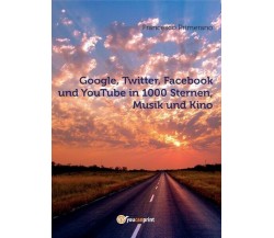 Google, Twitter, Facebook und YouTube in 1000 Sternen, Musik und Kino - ER