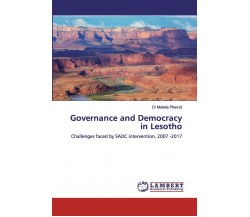 Governance And Democracy In Lesotho - Dr Mokete Pherudi - Lambert, 2019