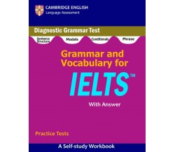 Grammar and Vocabulary for IELTS: A self-study Workbook for Practice Diagnostic 