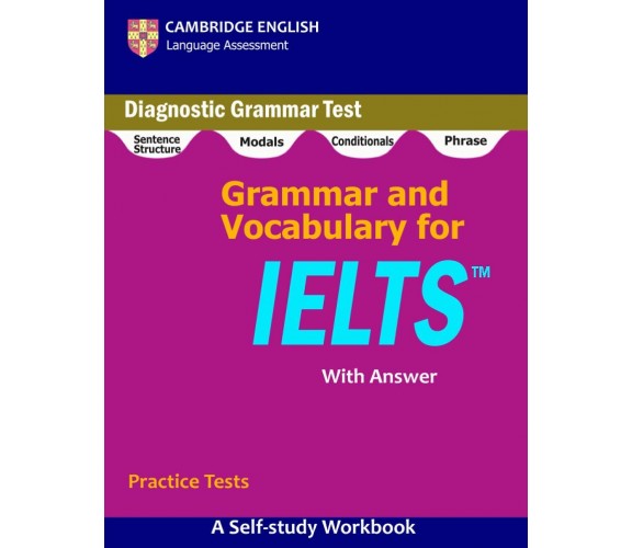 Grammar and Vocabulary for IELTS: A self-study Workbook for Practice Diagnostic 