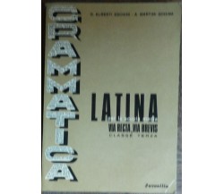 Grammatica latina Via recta, via brevis - AA.VV. - Juvenilia,1969 - R