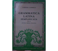 Grammatica latina semplificata-Lorenzo Cammelli,1943,Carlo Signorelli -S