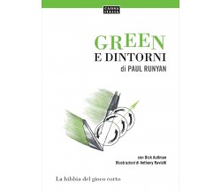 Green e dintorni. La bibbia del gioco corto - Paul Runyan, Dick Aultman - 2021