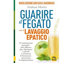 Guarire il fegato con il lavaggio epatico. Il trattamento naturale più efficace 