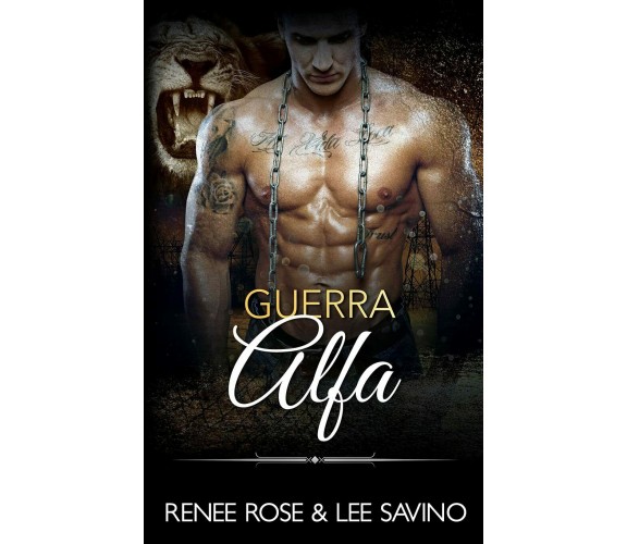 Guerra Alfa di Lee Savino, Renee Rose,  2021,  Independently Published