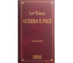 Guerra e pace Volume I di Lev Tolstoj, 1991, Famiglia Cristiana