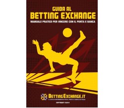 Guida Betting Exchange - Giulio Giorgetti - Createspace, 2014