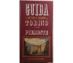 Guida ai misteri e segreti di Torino e del Piemonte	di Aa.vv.,  1972,  Sugar Edi