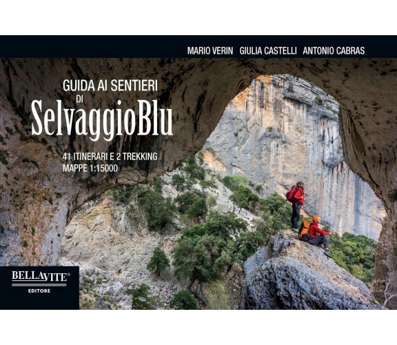 Guida ai sentieri di Selvaggio Blu - Bellavite Editore, 2016