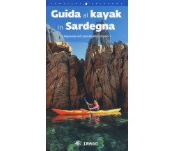 Guida al kayak in Sardegna - Telemaco Murgia - Imago Multimedia, 2020