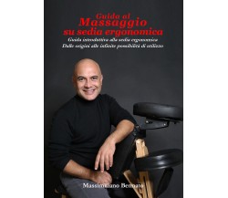 Guida al massaggio su sedia ergonomica. Guida introduttiva alla sedia ergonomica