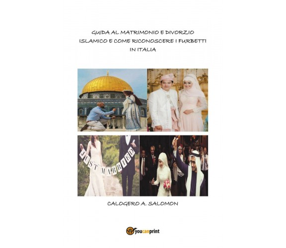 Guida al matrimonio e divorzio islamico e come riconoscere i furbetti in Italia