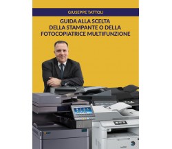 Guida alla scelta della stampante o della fotocopiatrice multifunzione	- 2020