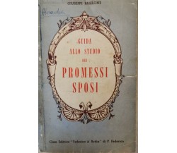 Guida allo studio dei Promessi Sposi,di Giuseppe Basilone,  Federico & Ardia- ER