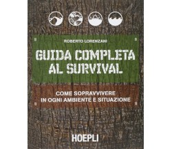 Guida completa al survival - Roberto Lorenzani - Hoepli, 2014