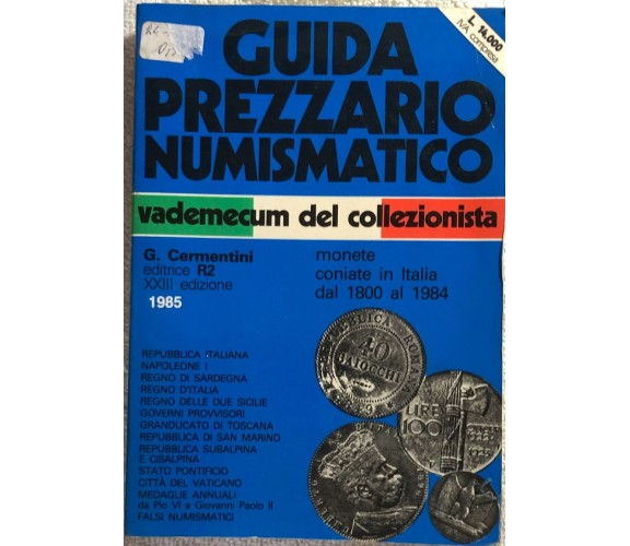 Guida prezziario numismatico di Aa.vv.,  1985,  G. Cermentini Editrice