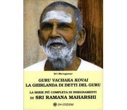 Guru Vachaka Kovai. La Ghirlanda di Detti del Guru. La serie più completa di ins