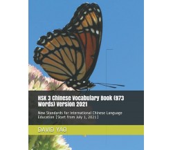 HSK 3 Chinese Vocabulary Book (973 Words) Version 2021: New Standards for Intern