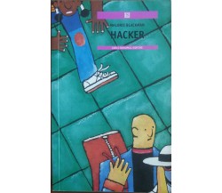 Hacker - Malorie Blackman - Carlo Signorelli Editore,1998 - A