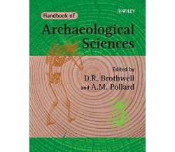 Handbook of Archaeological Sciences - D. R. Brothwell - Wiley-Blackwell, 2008